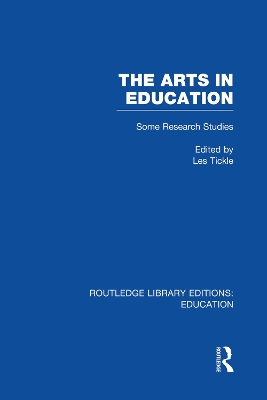 The Arts in Education by Les Tickle