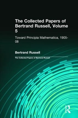 The Collected Papers of Bertrand Russell by Bertrand Russell