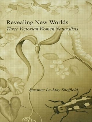 Revealing New Worlds by Suzanne Le-May Sheffield