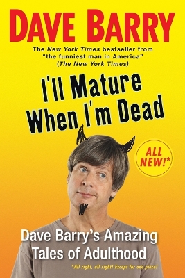 I'll Mature When I'm Dead book