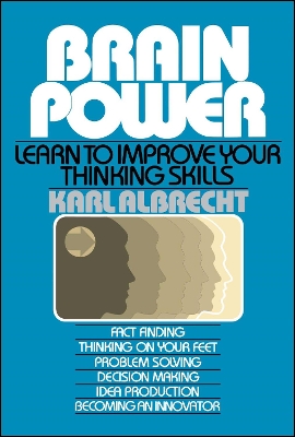 Brain Power: Learn to Improve Your Thinking Skills book