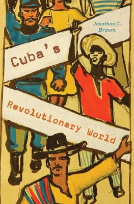 Cuba's Revolutionary World book