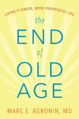 End of Old Age book
