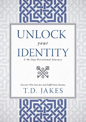 Unlock Your Identity, A 90 Day Devotional book