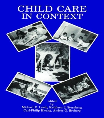 Child Care in Context by Michael E. Lamb