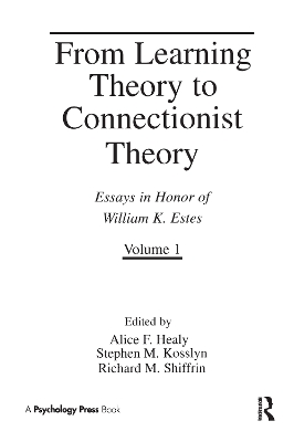 From Learning Theory to Connectionist Theory by Alice F. Healy