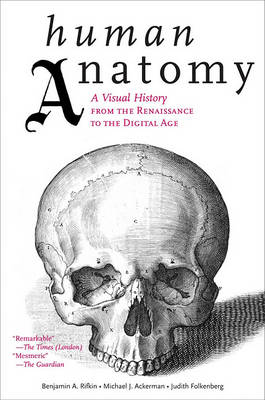 Human Anatomy by Benjamin A. Rifkin