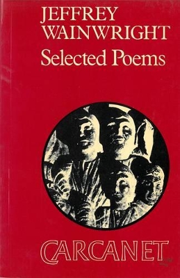 Selected Poems: Jeffrey Wainwright book