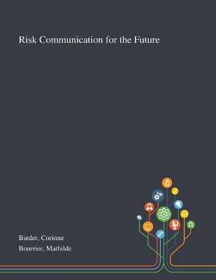 Risk Communication for the Future book