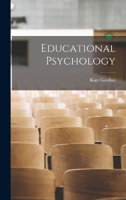 Educational Psychology by Kate Gordon