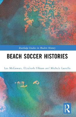 Beach Soccer Histories by Lee McGowan