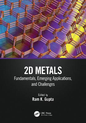 2D Metals: Fundamentals, Emerging Applications, and Challenges book