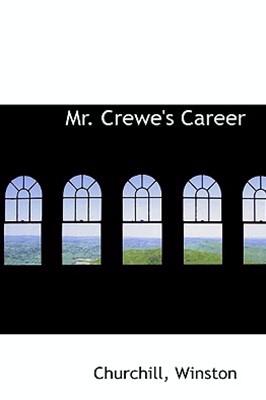 Mr. Crewe's Career by Churchill Winston