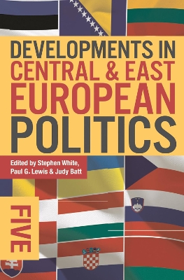 Developments in Central and East European Politics 5 book