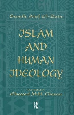 Islam & Human Ideology by Samih Atef El-Zeyn