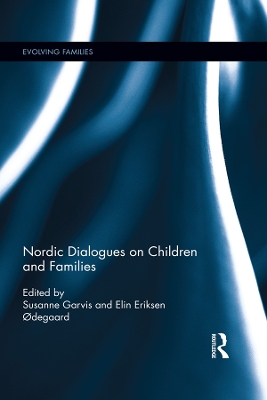 Nordic Dialogues on Children and Families by Susanne Garvis