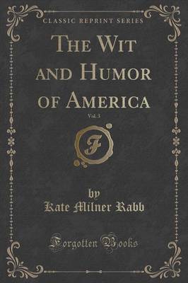 The Wit and Humor of America, Vol. 3 (Classic Reprint) book