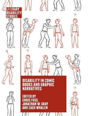 Disability in Comic Books and Graphic Narratives by C. Foss