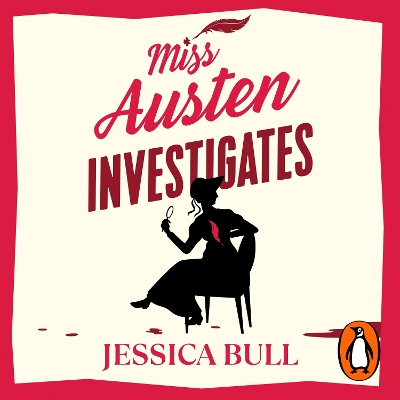 Miss Austen Investigates by Jessica Bull