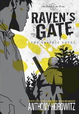 The Power of Five: Raven's Gate - The Graphic Novel by Anthony Horowitz
