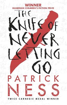 Knife of Never Letting Go by Patrick Ness