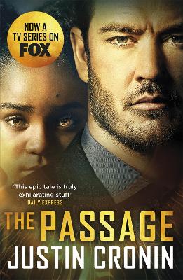 The Passage: The original post-apocalyptic virus thriller: chosen as Time Magazine's one of the best books to read during self-isolation in the Coronavirus outbreak book