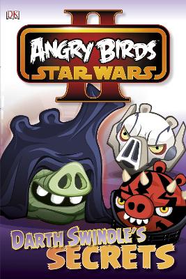 Angry Birds Star Wars Reader Darth Swindle's Secret book
