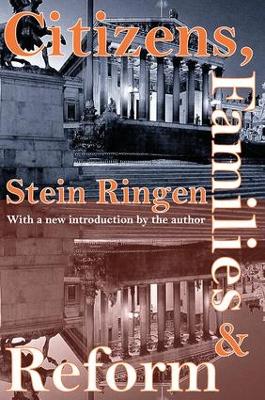 Citizens, Families, and Reform by Stein Ringen