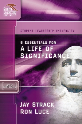 8 Essentials for a Life of Significance by Jay Strack