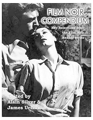 Film Noir Compendium by Alain Silver