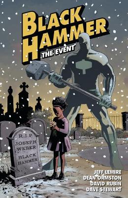 Black Hammer Vol. 2: The Event book