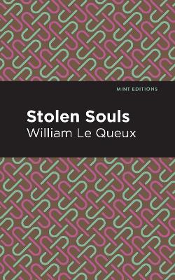 Stolen Souls by William Le Queux