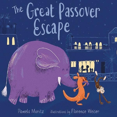 The Great Passover Escape by Pamela Moritz