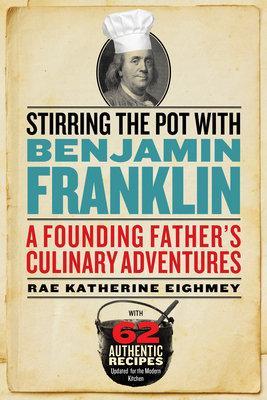 Stirring The Pot With Benjamin Franklin book