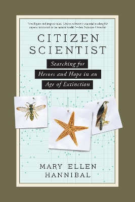 Citizen Scientist by Mary Ellen Hannibal