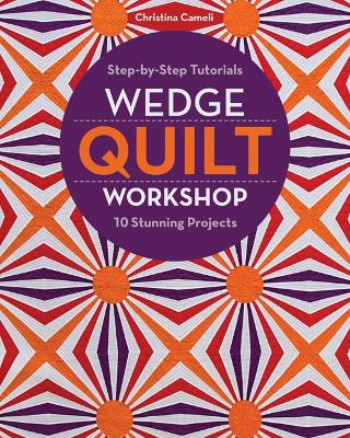 Wedge Quilt Workshop book