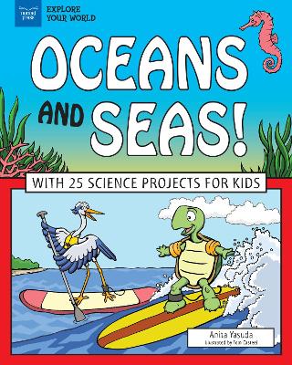 Oceans and Seas!: With 25 Science Projects for Kids book