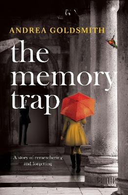 The The Memory Trap by Andrea Goldsmith