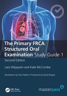 Primary FRCA Structured Oral Exam Guide 1, Second Edition book
