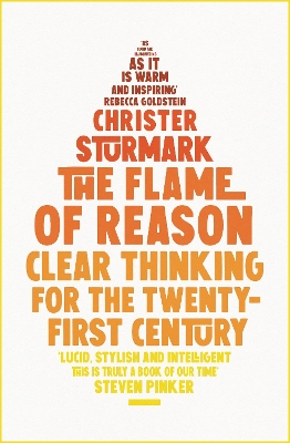 The Flame of Reason: Clear Thinking for the Twenty-First Century by Christer Sturmark
