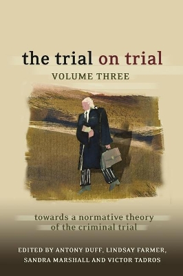 The Trial on Trial by R A Duff