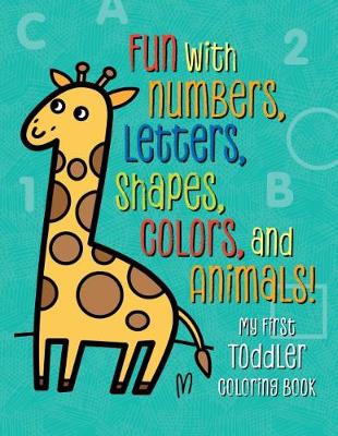 My First Toddler Coloring Book book