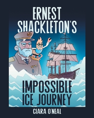 Ernest Shackleton's Impossible Ice Journey book