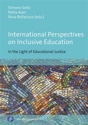 International Perspectives on Inclusive Education: In the Light of Educational Justice book