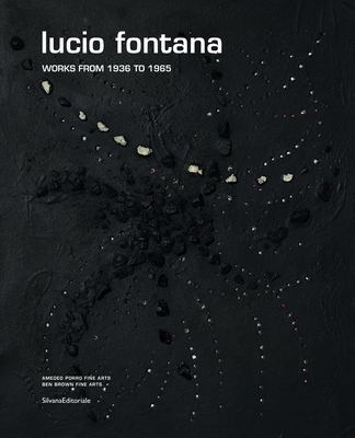 Lucio Fontana: Works from 1936 to 1965 book