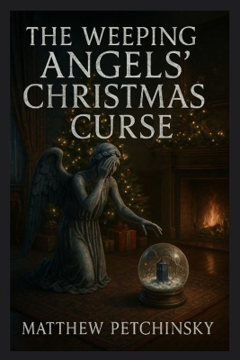 The Weeping Angels' Christmas Curse book
