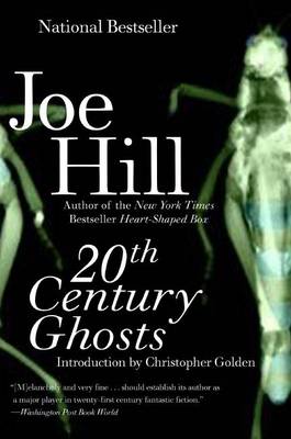 20th Century Ghosts by Joe Hill