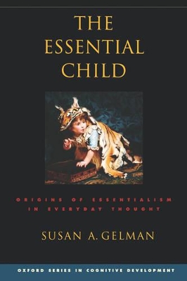 The Essential Child by Susan A. Gelman