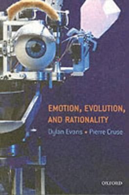 Emotion, Evolution and Rationality by Dylan Evans