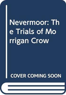Nevermoor: The Trials of Morrigan Crow book